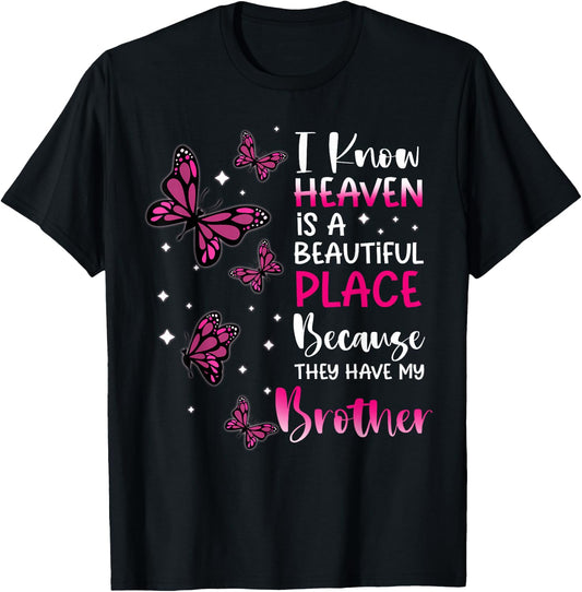 Heaven is Beautiful Place Because They Have my Brother Angel T-Shirt - T-Shirt | Black