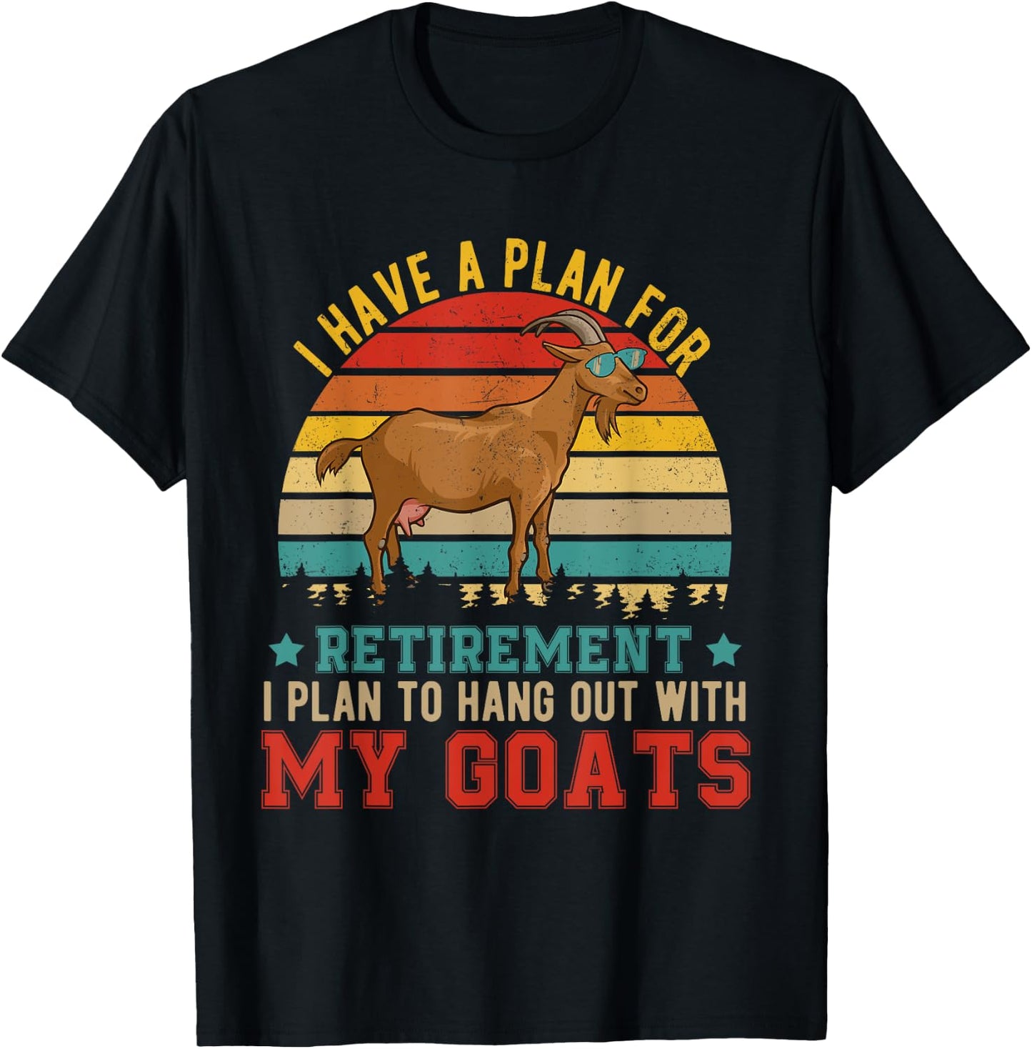 Vintage I Have A Plan For Retirement Hang Out With My Goats T-Shirt - T-Shirt | Black
