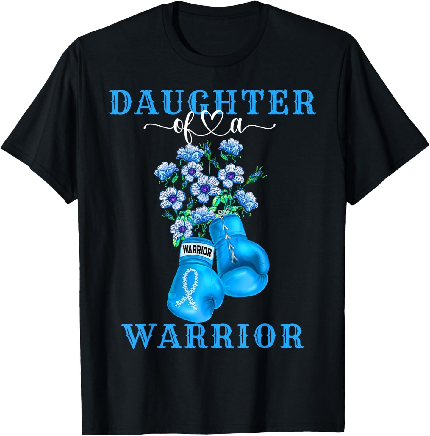Daughter Of A Warrior Prostate Cancer Awareness Support T-Shirt - T-Shirt | Black