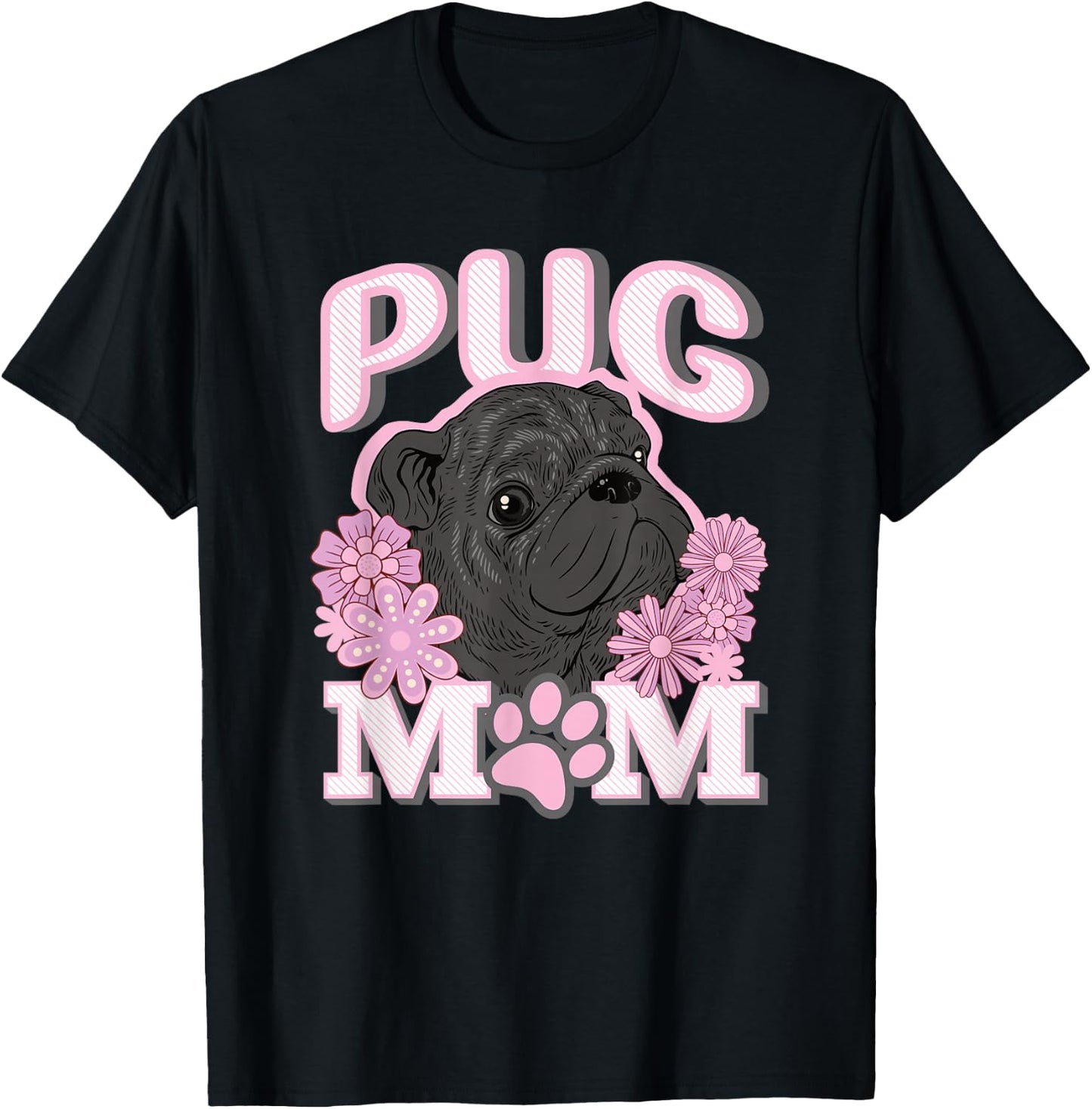 Cute Black Pug Dog Mom Mum Design T-Shirt - T-Shirt | Black