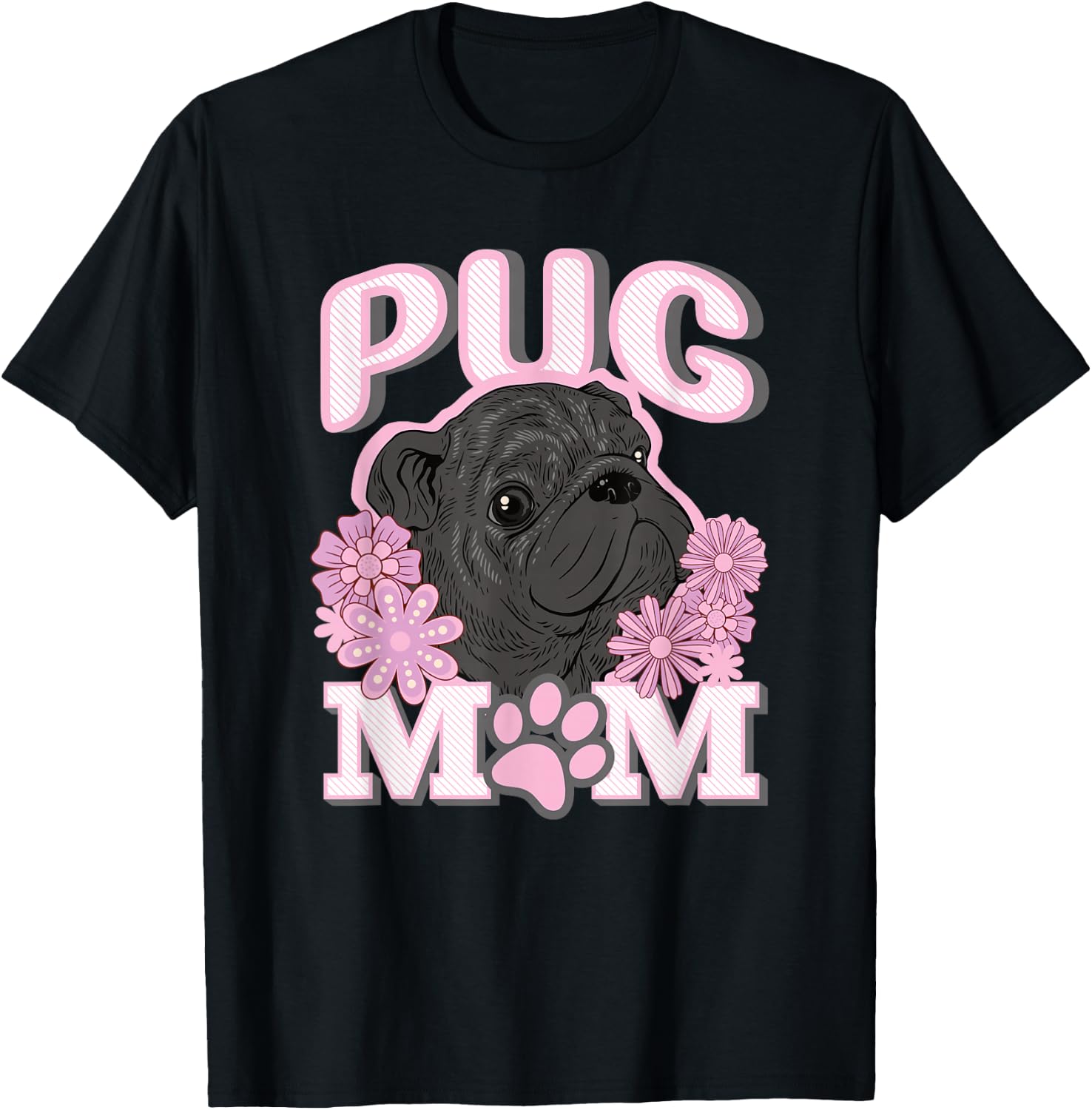 Cute Black Pug Dog Mom Mum Design T-Shirt - T-Shirt | Black