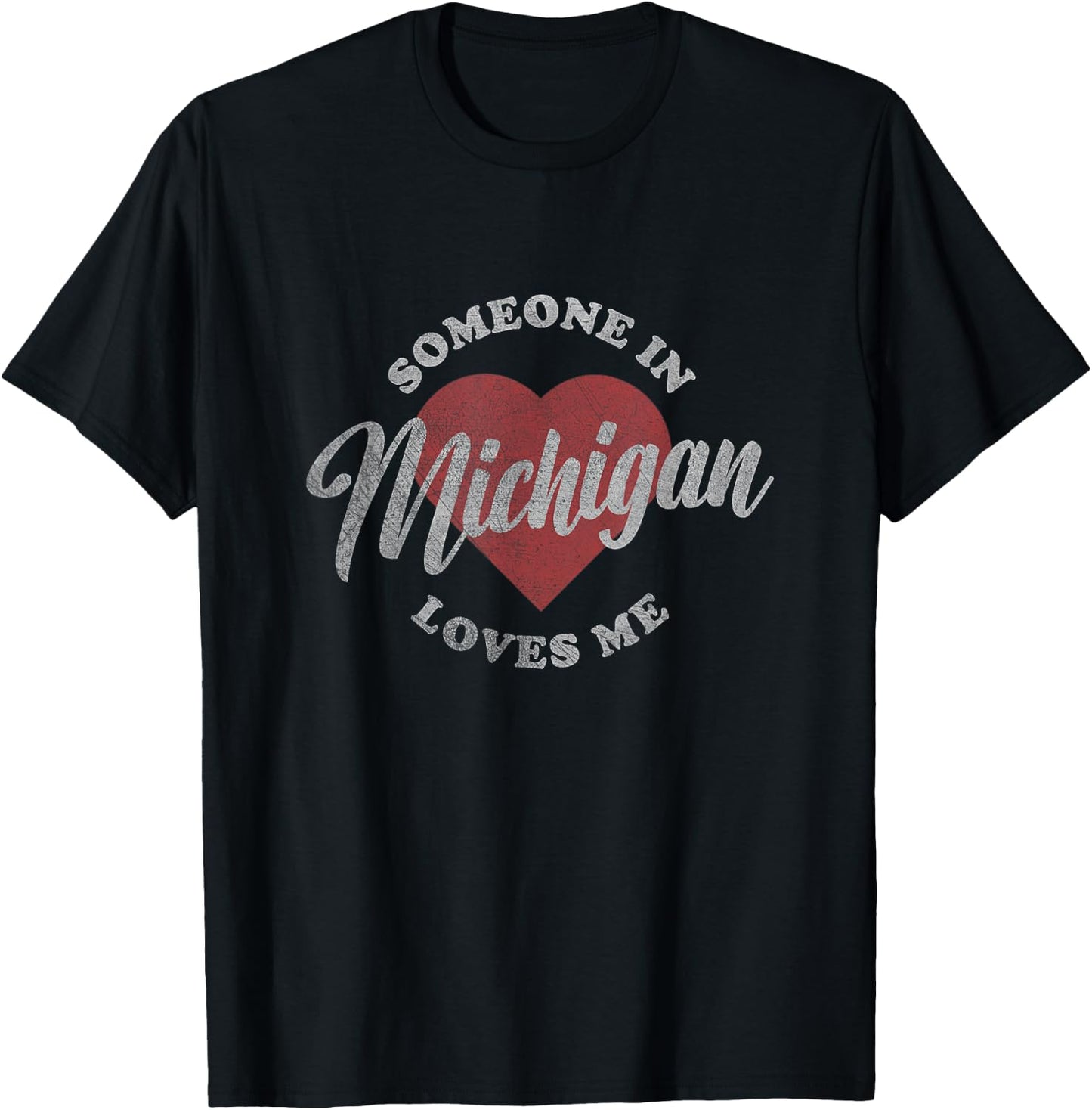 Someone in Michigan Loves Me Vintage T-Shirt - T-Shirt | Black