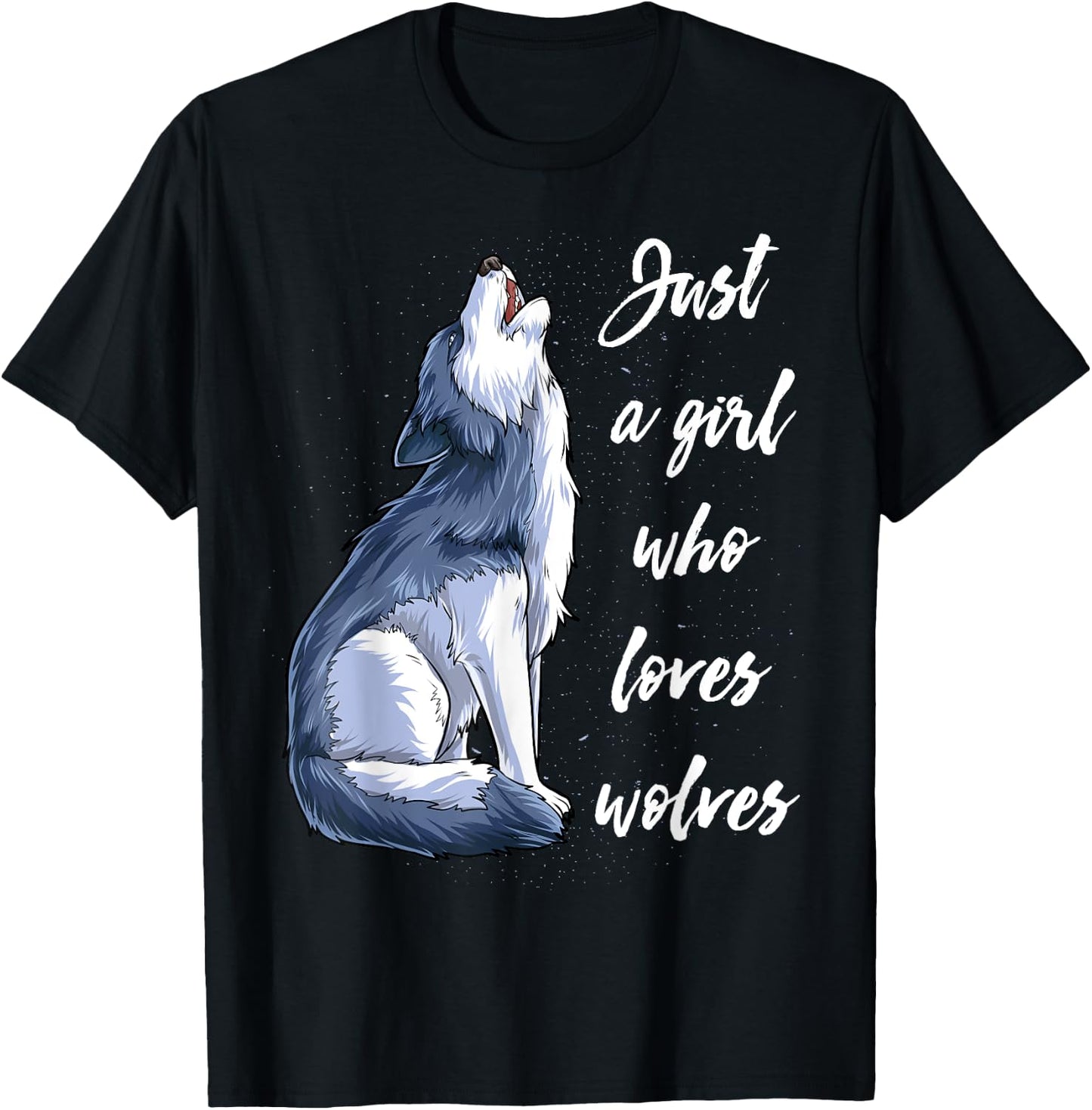 Just A Girl Who Loves Wolves Funny Women Wolf Lover Gifts T-Shirt - T-Shirt | Black