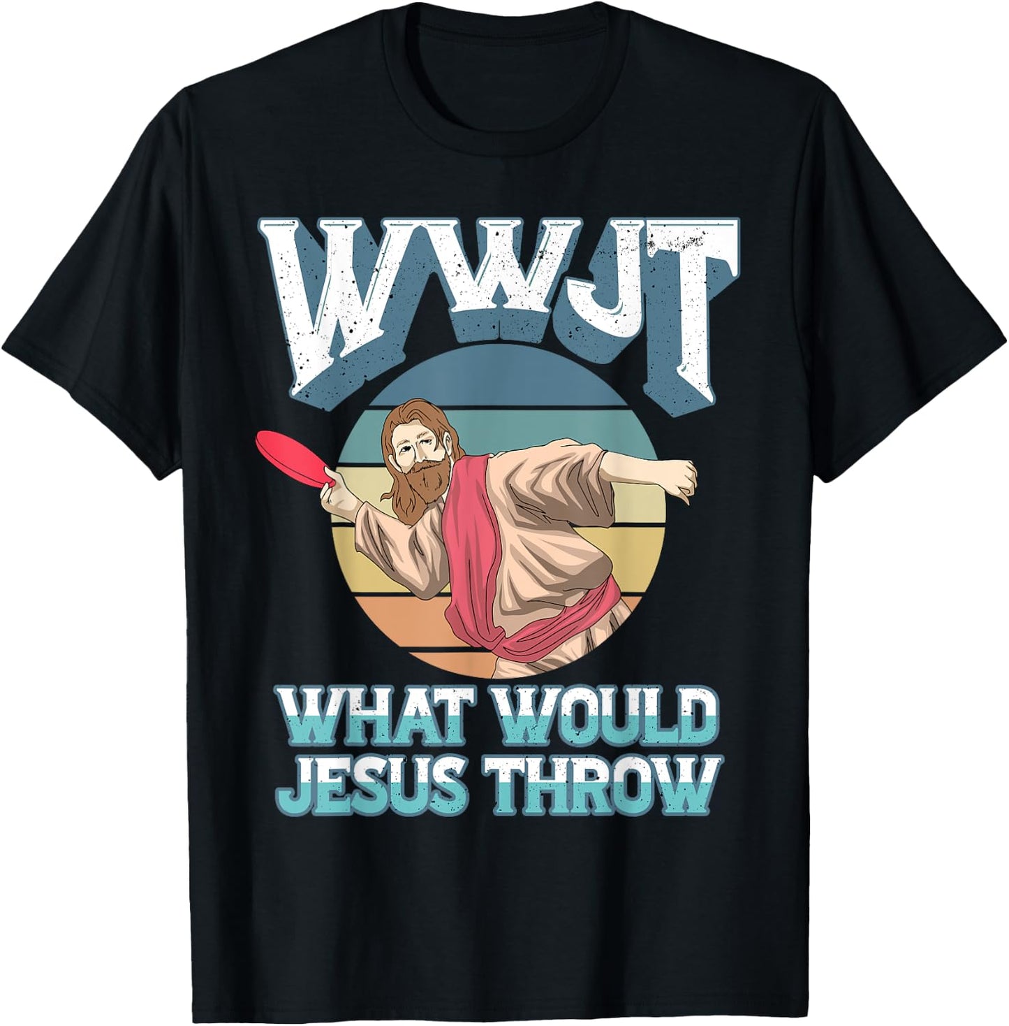 Disc Golf WWJT What Would Jesus Throw Frisbee Golf Christian T-Shirt - T-Shirt | Black