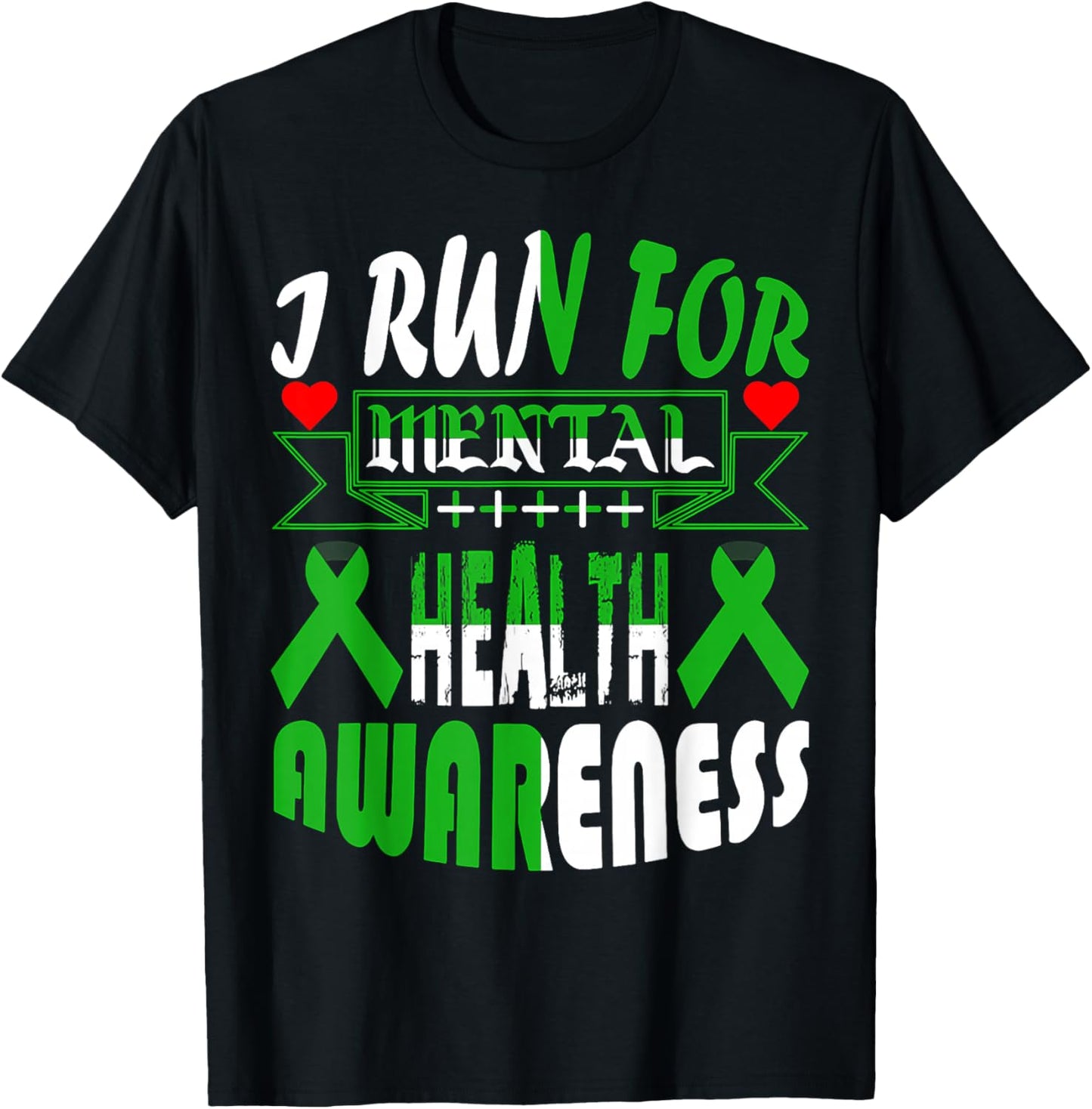 I Run For Mental Health Awareness T-Shirt - T-Shirt | Black
