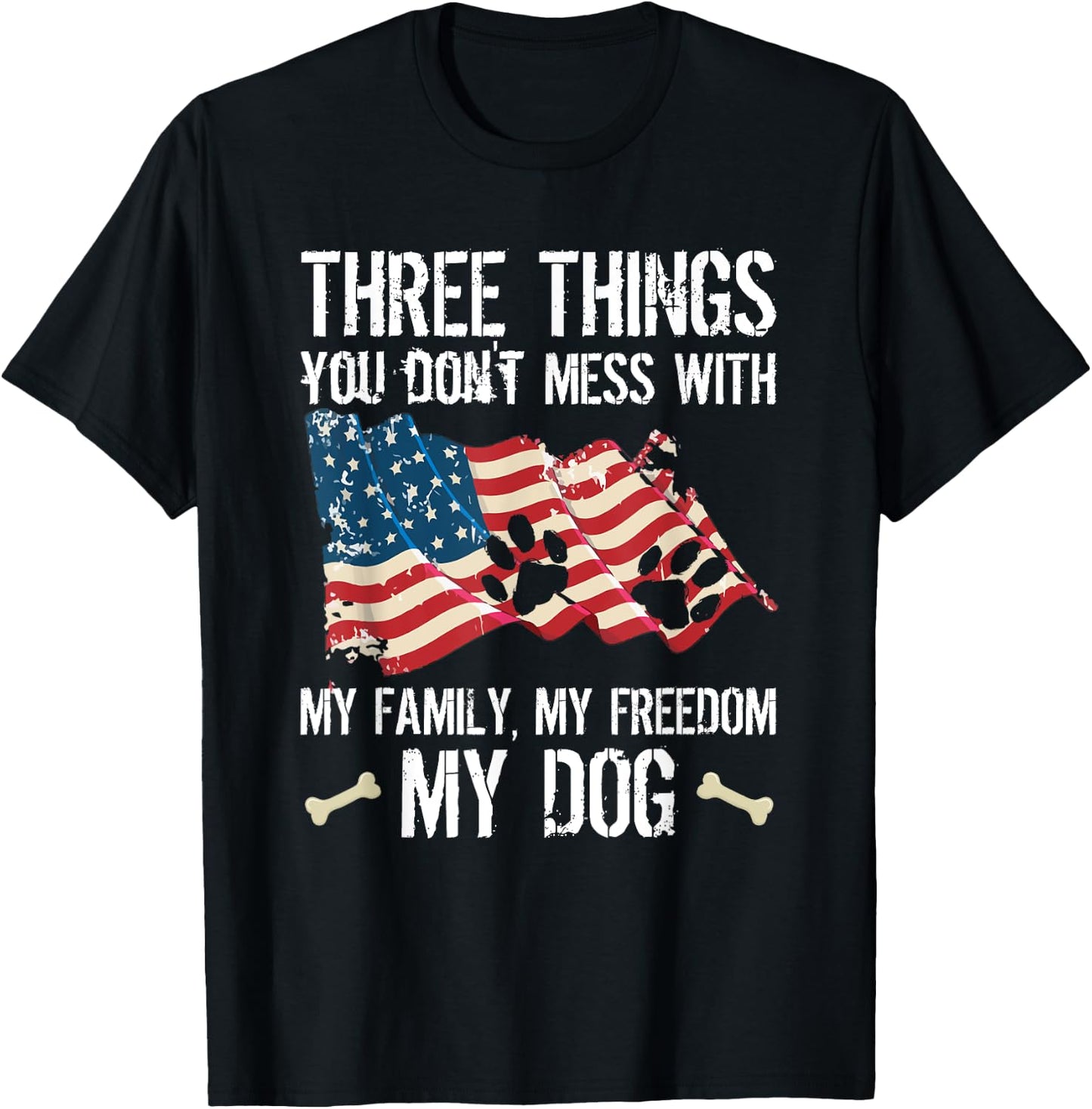 Three Things You Don't Mess With My Family Freedom And Dog Women T-Shirt - T-Shirt | Black