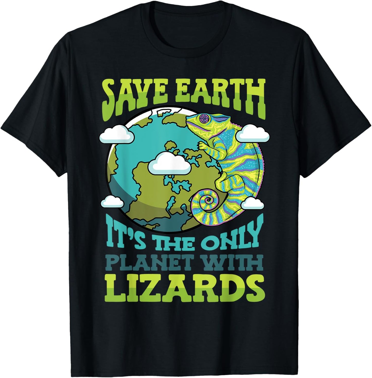 Save Earth It's The Only Planet With Lizards Earth Day T-Shirt - T-Shirt | Black