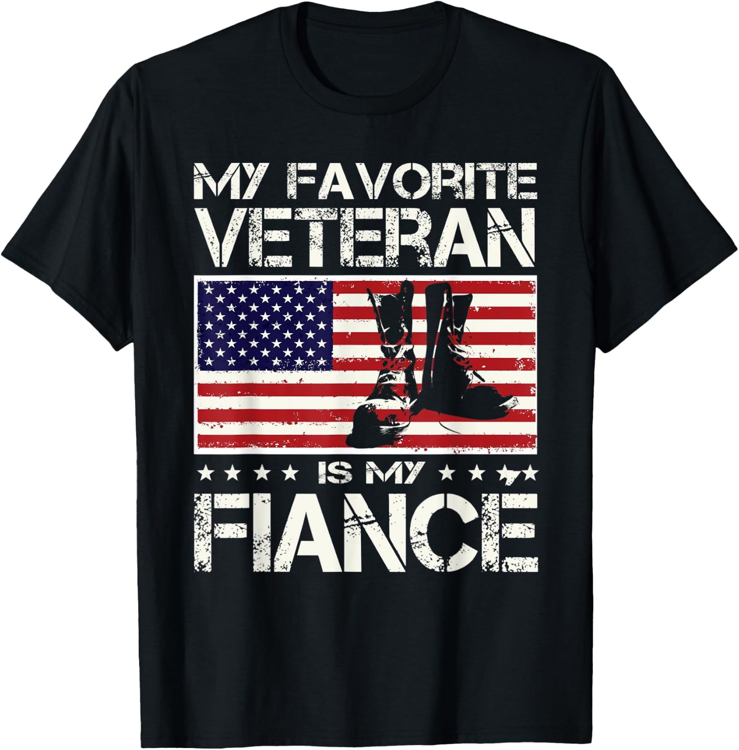 My Favorite Veteran Is My Fiancé US Flag Veterans Day T-Shirt - T-Shirt | Black