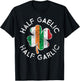 Half Gaelic Half Garlic Irish Italian St. Patrick's Day T-Shirt - T-Shirt | Black