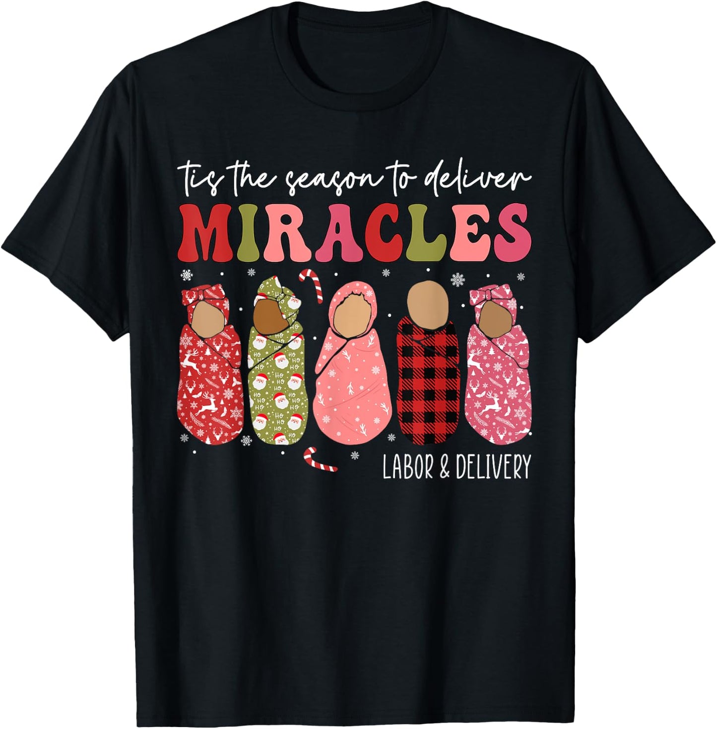 Christmas Labor and Delivery L&D Nurse Midwife Doula Xmas T-Shirt - T-Shirt | Black