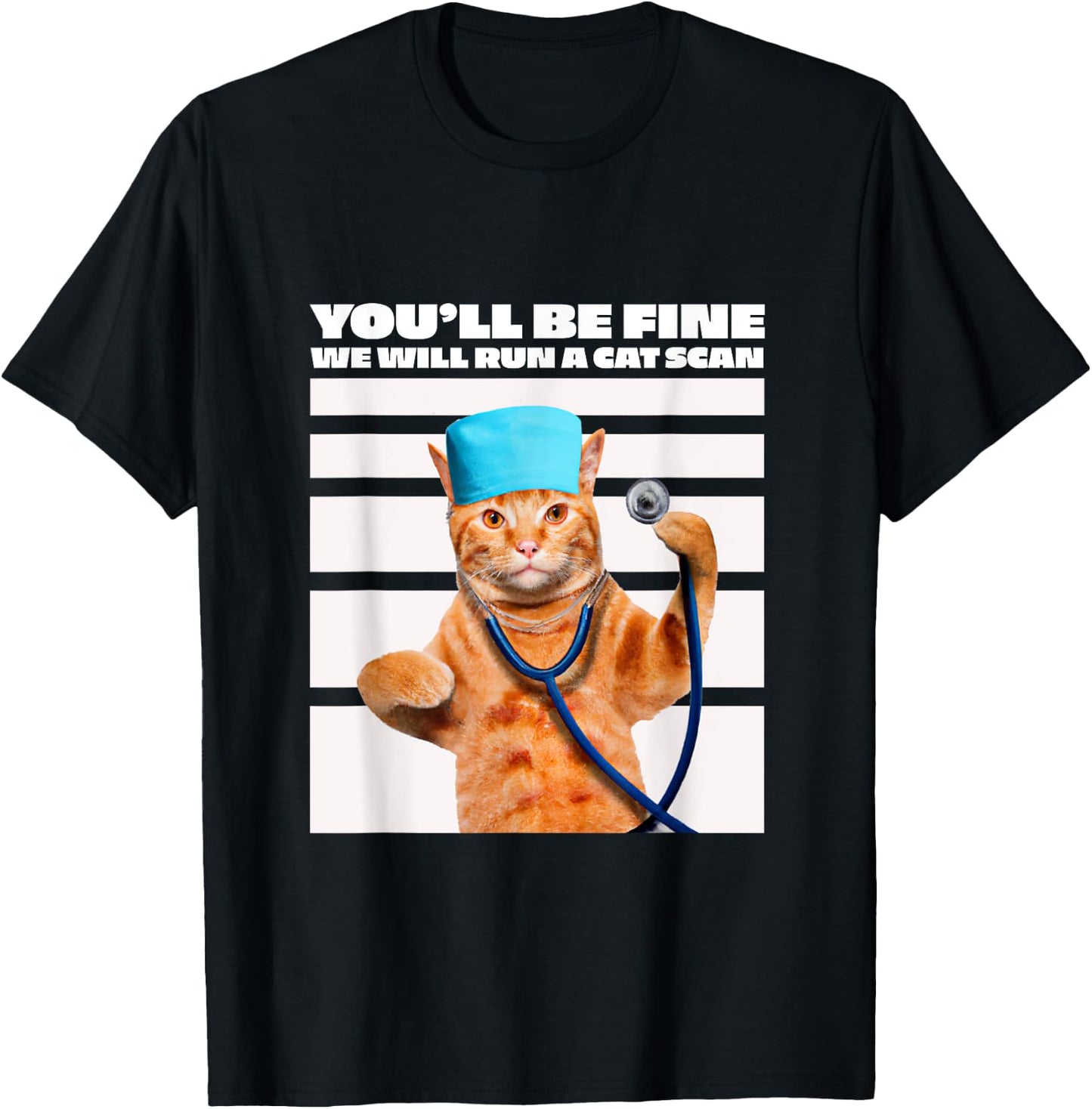 Cat Nurse We Will Run A Cat Scan Joke Men Women T-Shirt - T-Shirt | Black