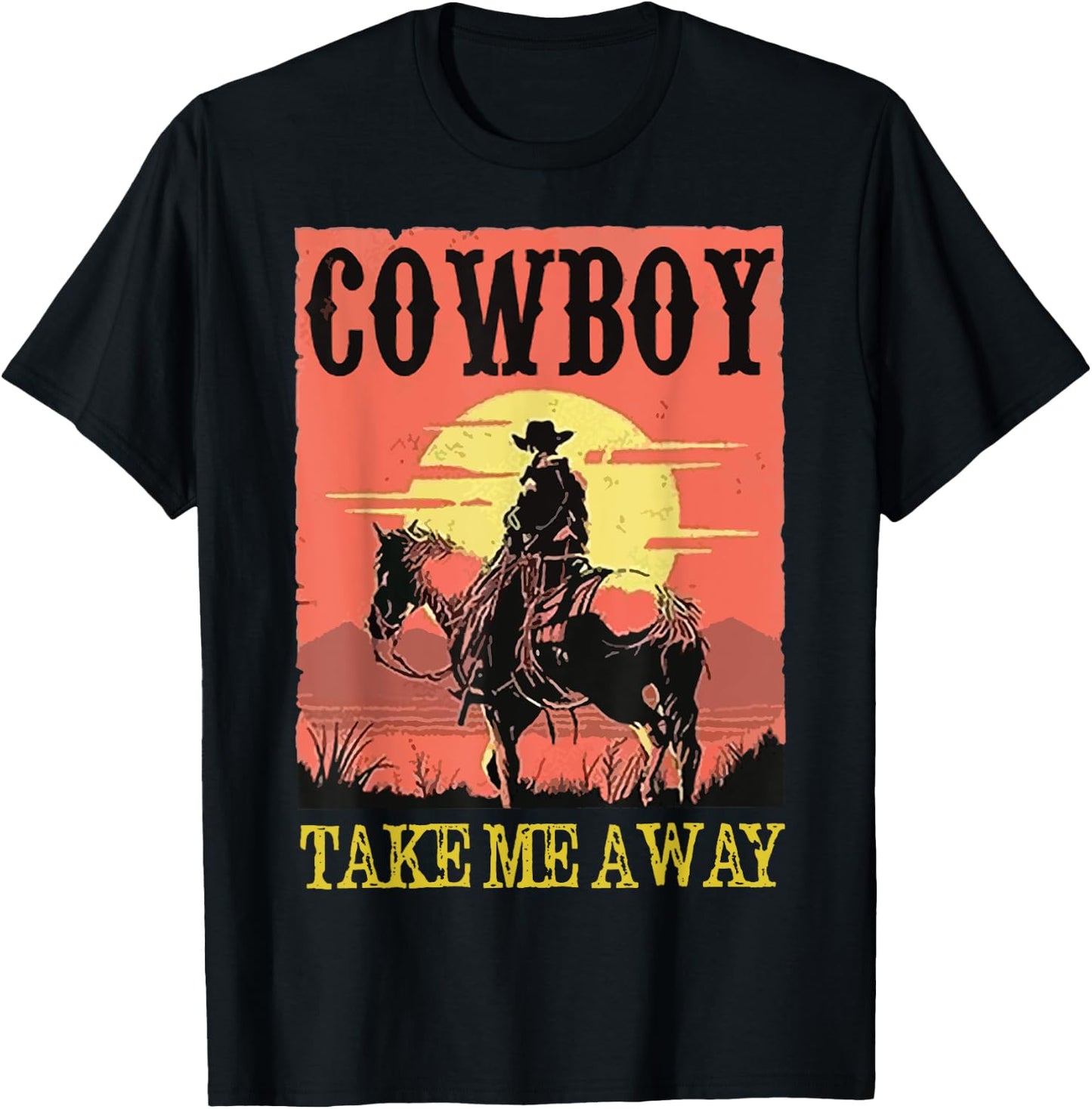 Retro Cowboy Riding Horse Take Me Away Western Country Girls T-Shirt - T-Shirt | Black