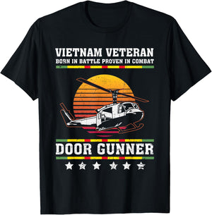 Vietnam Veteran Born In Battle Proven In Combat Door Gunner T-Shirt - T-Shirt | Black