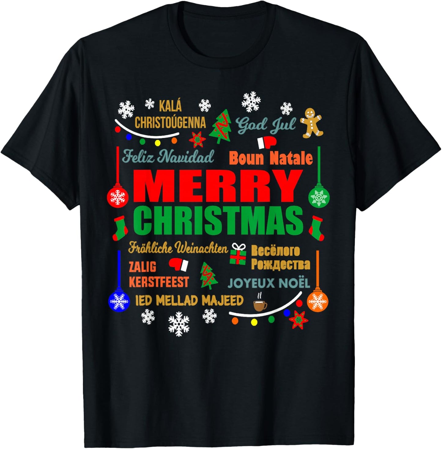 Merry Christmas In Different Languages Xmas Funny Holiday T-Shirt - T-Shirt | Black
