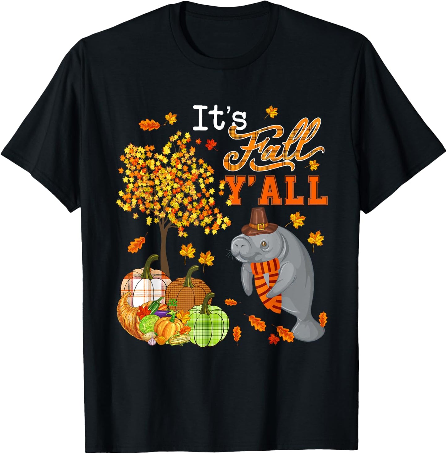 It's Autumn Y'all Thanksgiving Manatee Fall Tree Pumpkins T-Shirt - T-Shirt | Black