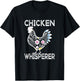 Cute Chicken Lover Gifts Women Girls Funny Chicken Whisperer T-Shirt - T-Shirt | Black