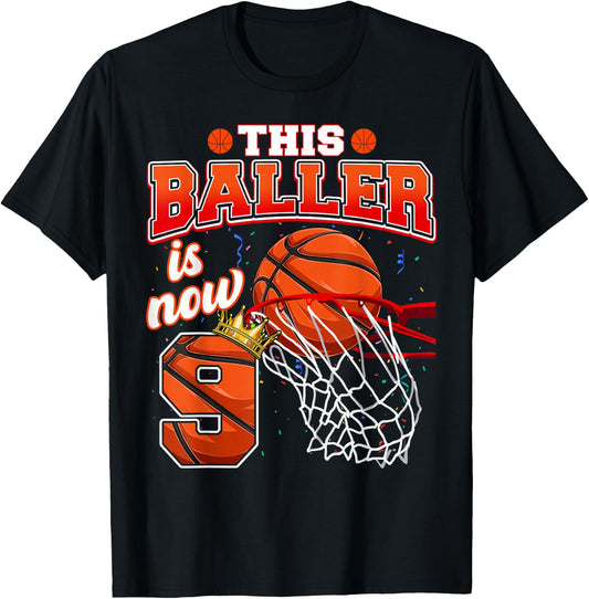 This Basketball Baller Is Now 9 Years Old Happy My Birthday T-Shirt - T-Shirt | Black