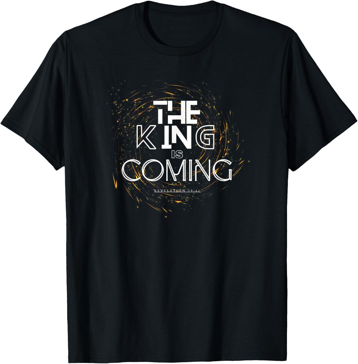 The King is Coming Bible Verse Christian T-Shirt - T-Shirt | Black