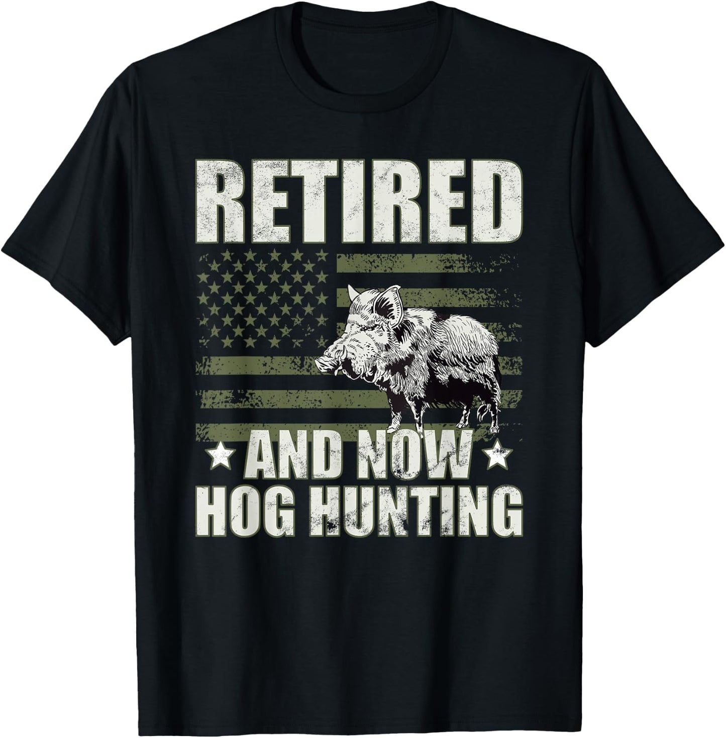 Hog hunter retired hog hunting boar hunt season T-Shirt - T-Shirt | Black