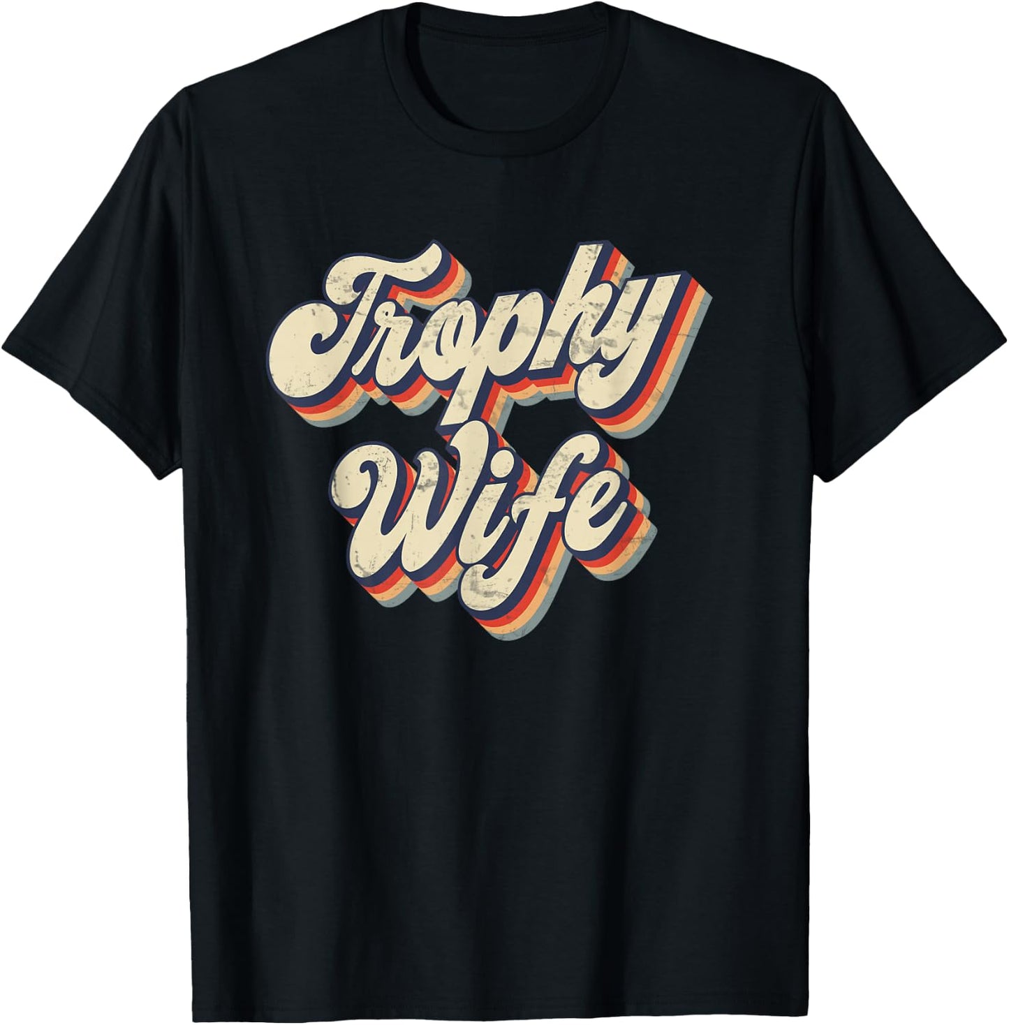 Funny Wedding Anniversary Graphic Trophy Wife T-Shirt - T-Shirt | Black