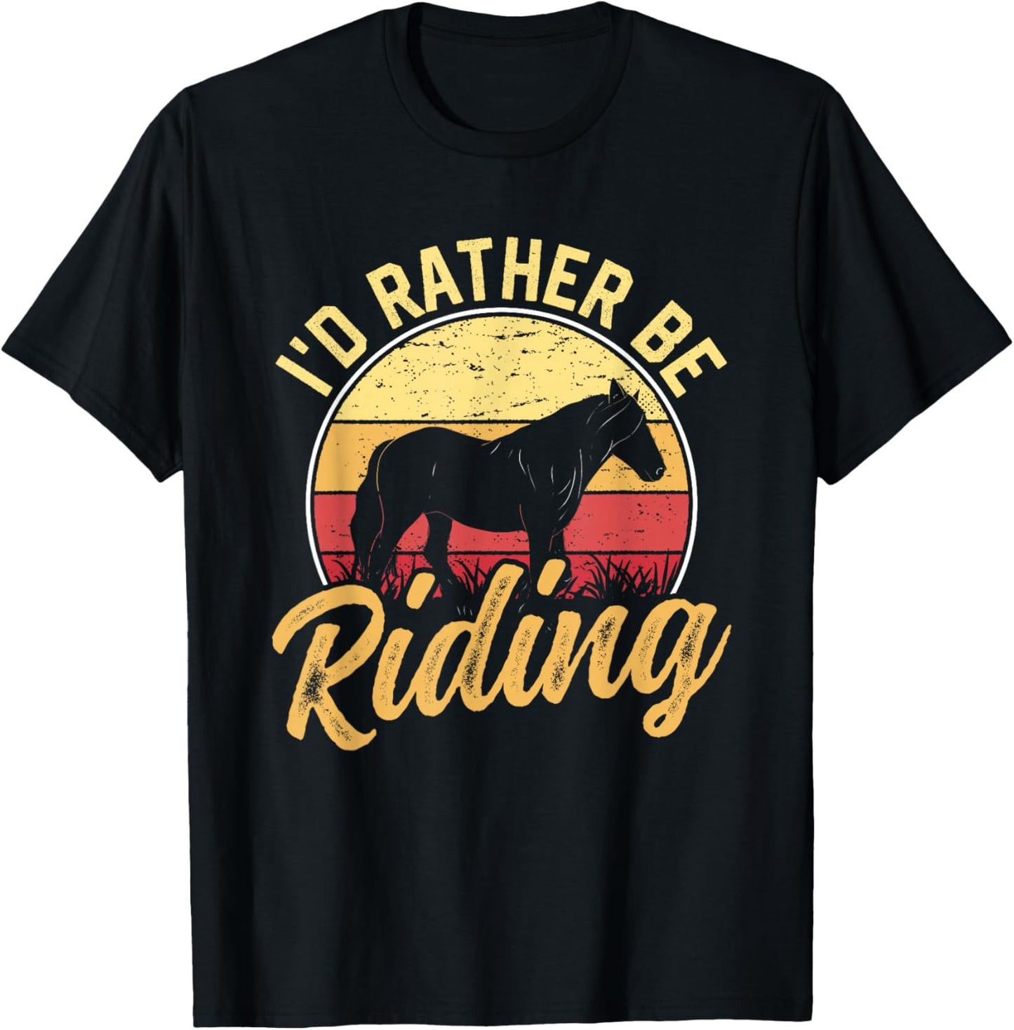 I'd Rather Be Riding Equestrian Rider Horse Lover T-Shirt - T-Shirt | Black