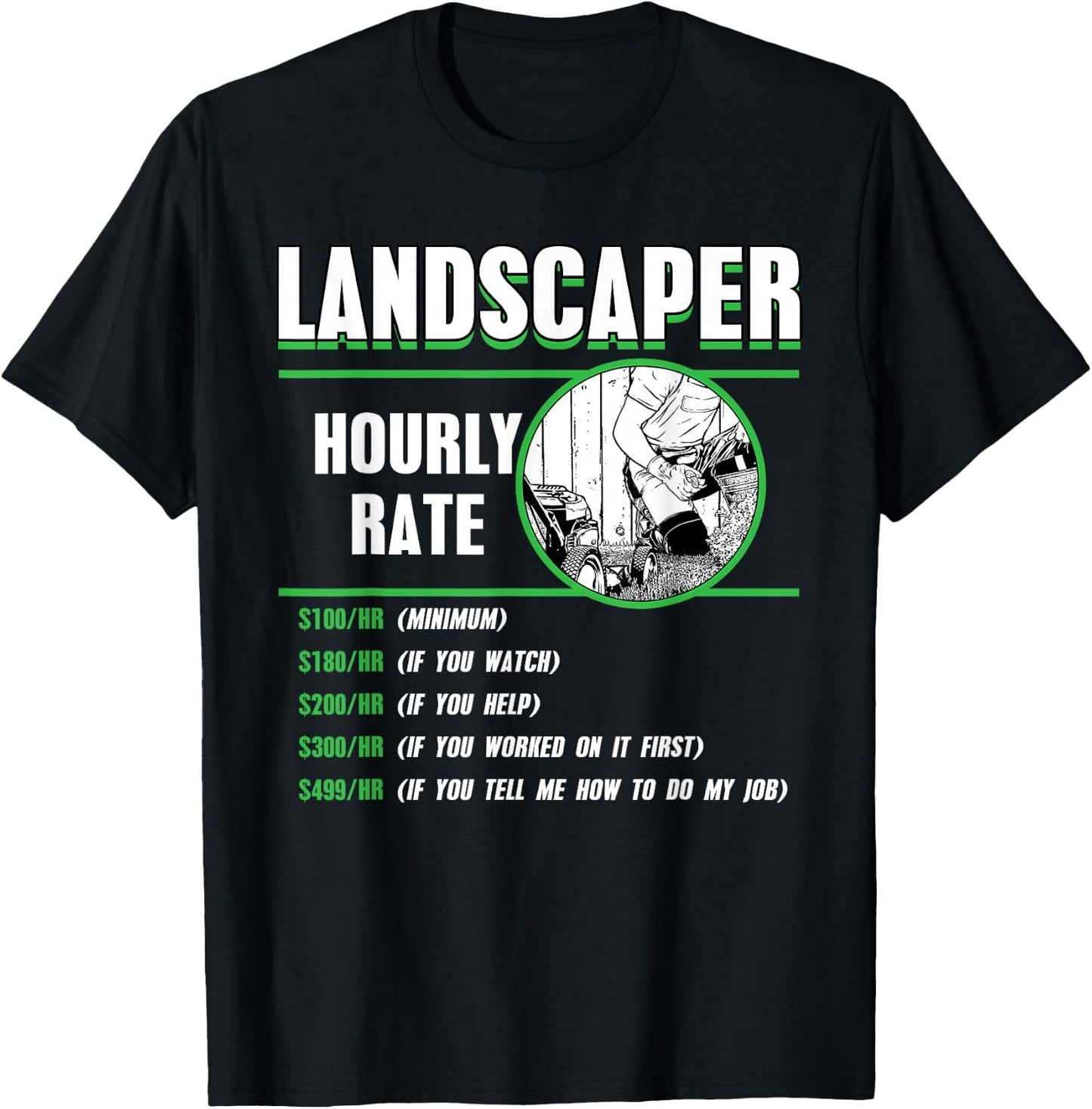 Landscaper Hourly Rate Landscaping Garden Lawn Mower T-Shirt - T-Shirt | Black