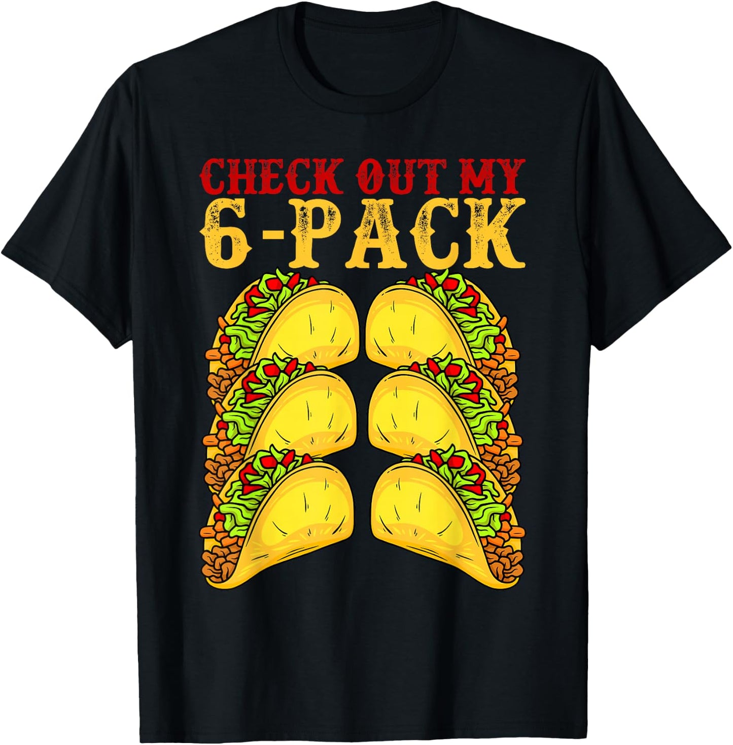 Cinco De Mayo Tacos Lover Gymnast - Check Out My 6 Pack T-Shirt - T-Shirt | Black