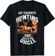 My Favorite Hunting Buddy Calls Me Uncle Deer Hunting T-Shirt - T-Shirt | Black