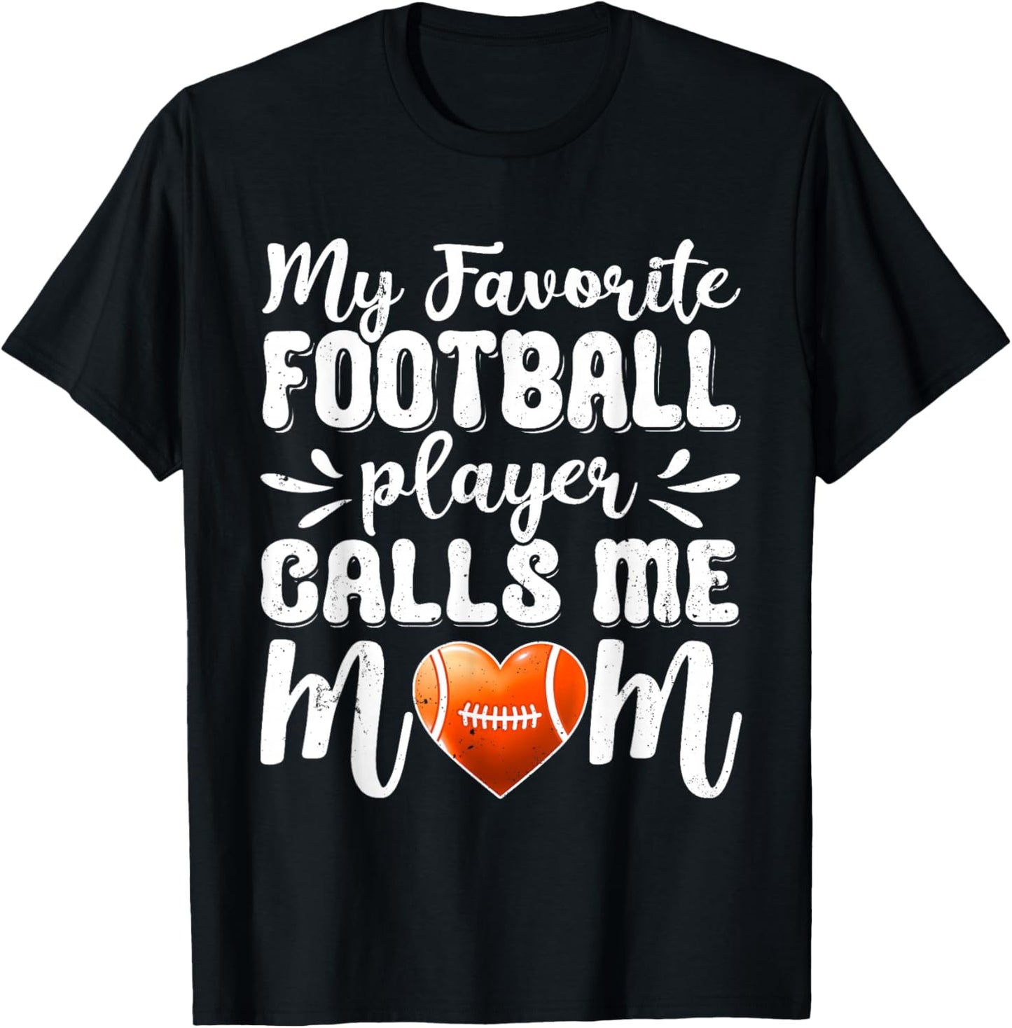 My Favorite Football Player Calls Me Mom For Mother's Day T-Shirt - T-Shirt | Black