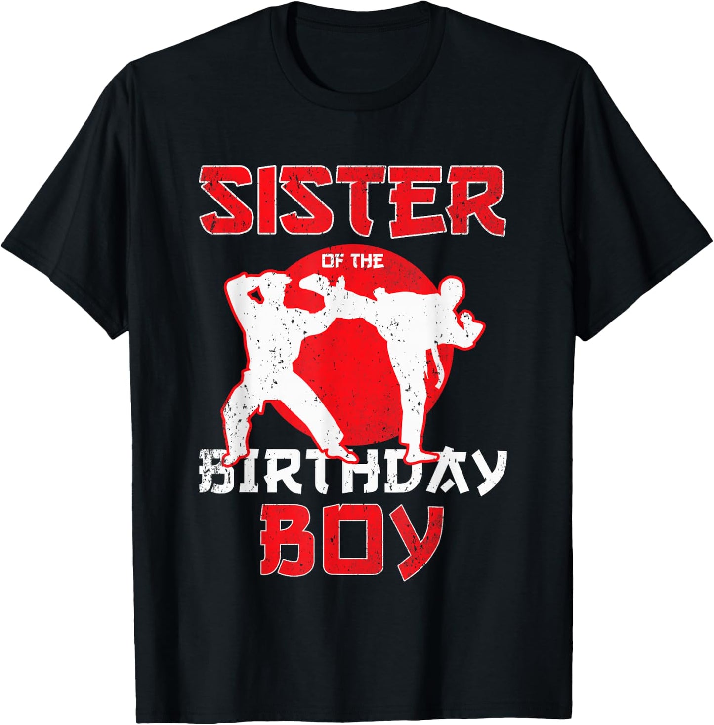 Sister Of The Birthday Karate Taekwondo Boy Martial Arts T-Shirt - T-Shirt | Black