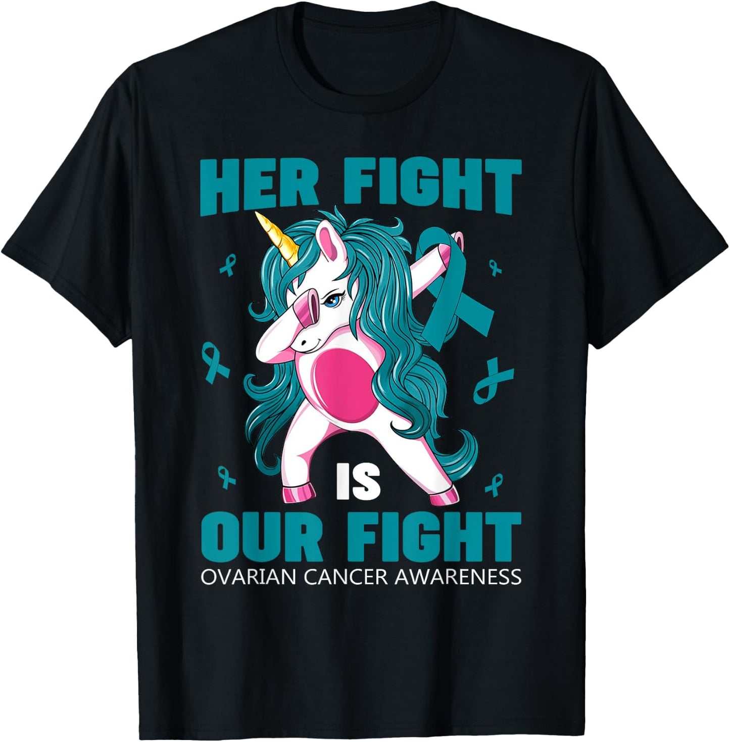 Her Fight Is Our Fight Ovarian Cancer Awareness Unicorn Dab T-Shirt - T-Shirt | Black