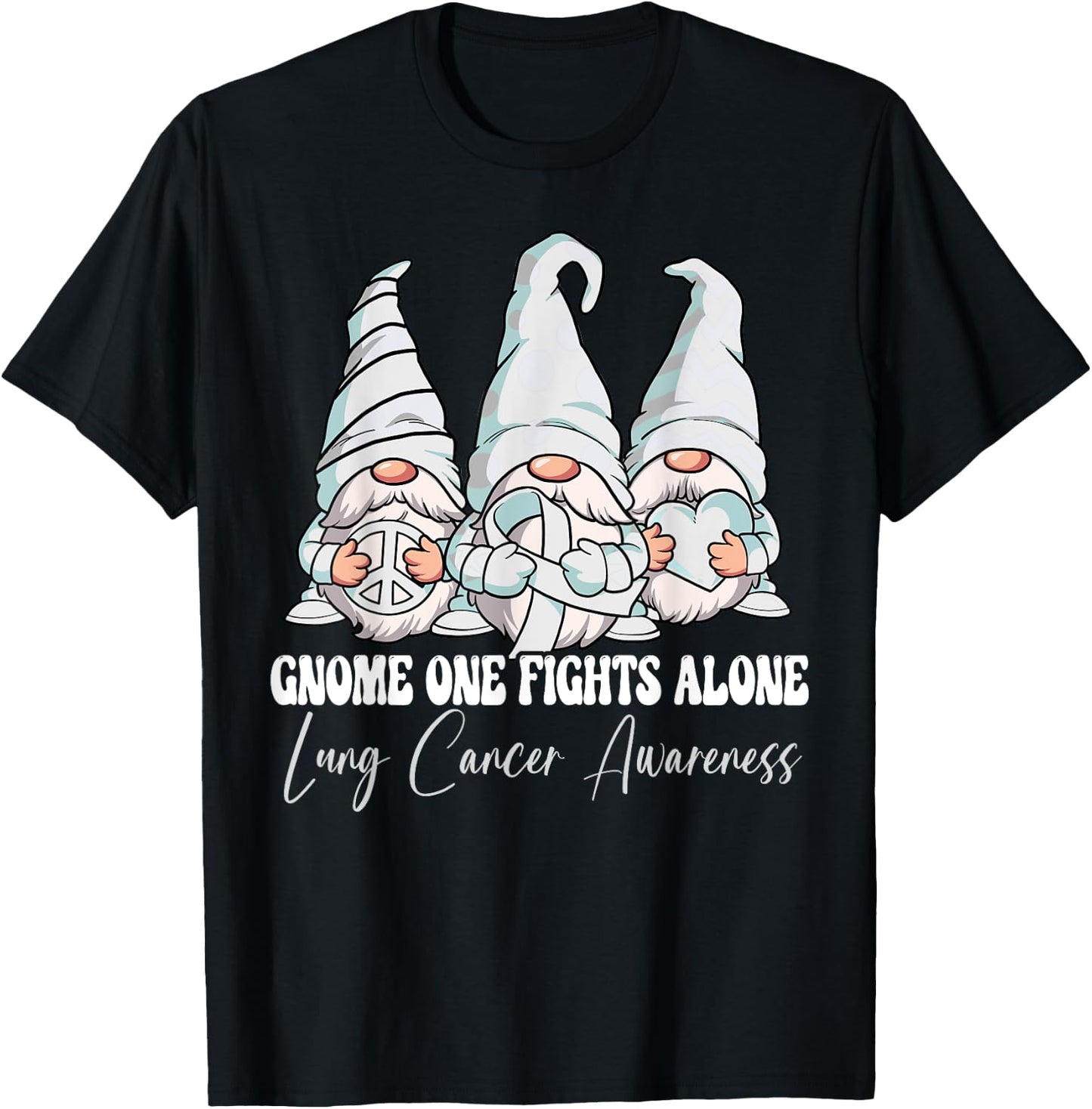 Gnome One Fights Alone Lung Cancer Awareness Month T-Shirt - T-Shirt | Black