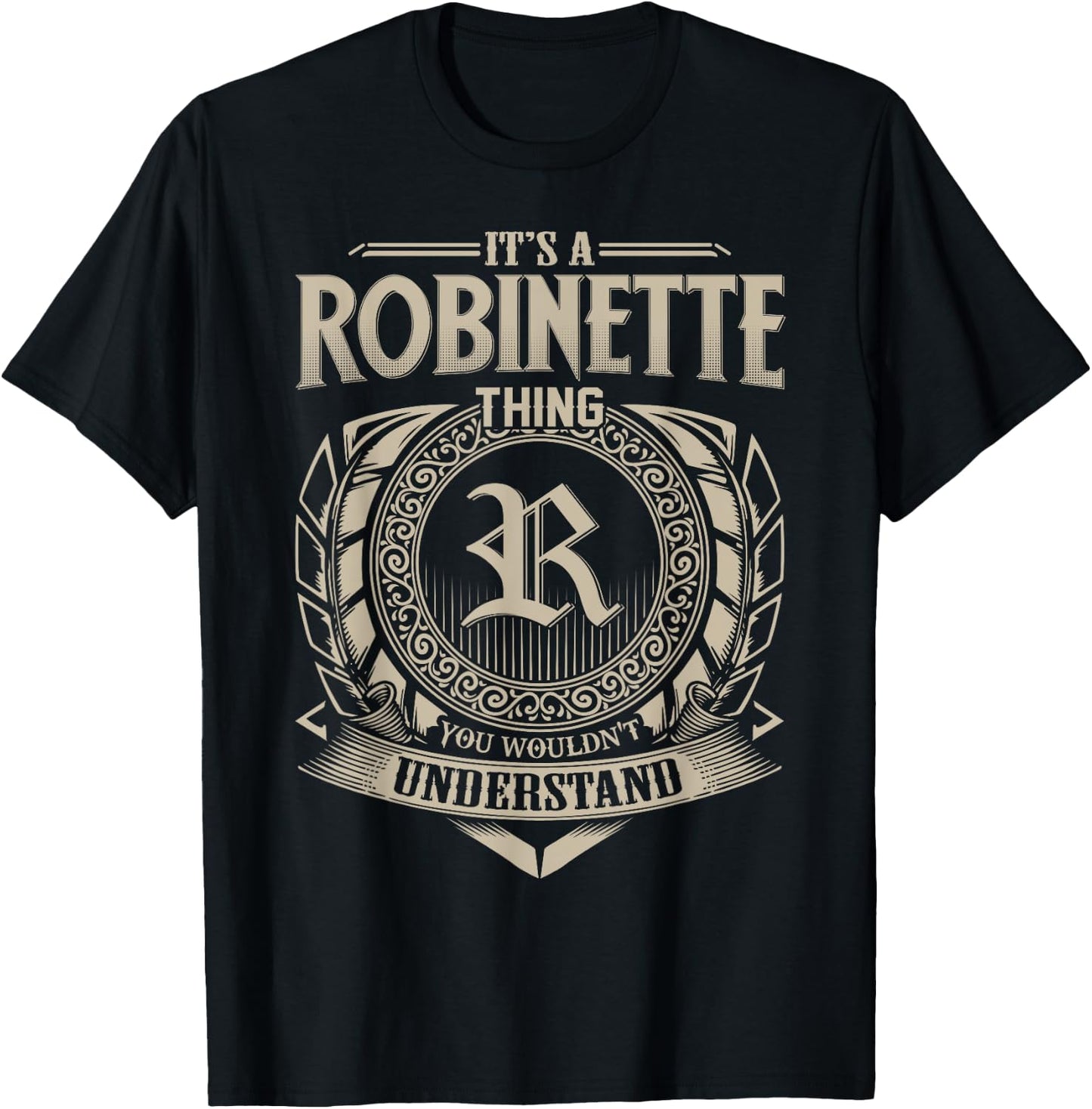 It's A ROBINETTE Thing You Wouldn't Understand Name Vintage T-Shirt - T-Shirt | Black