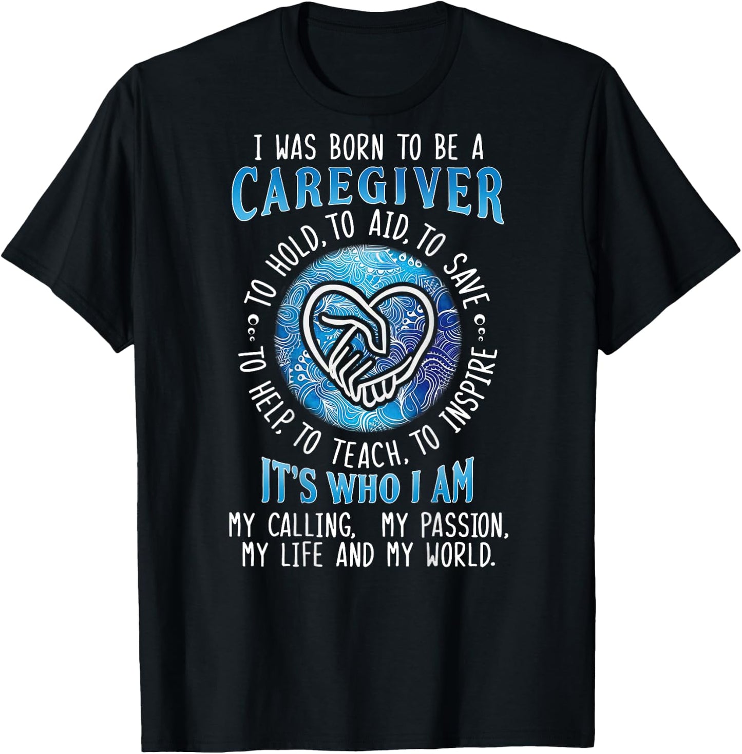 I was born to be a caregiver ON BACK T-Shirt - T-Shirt | Black