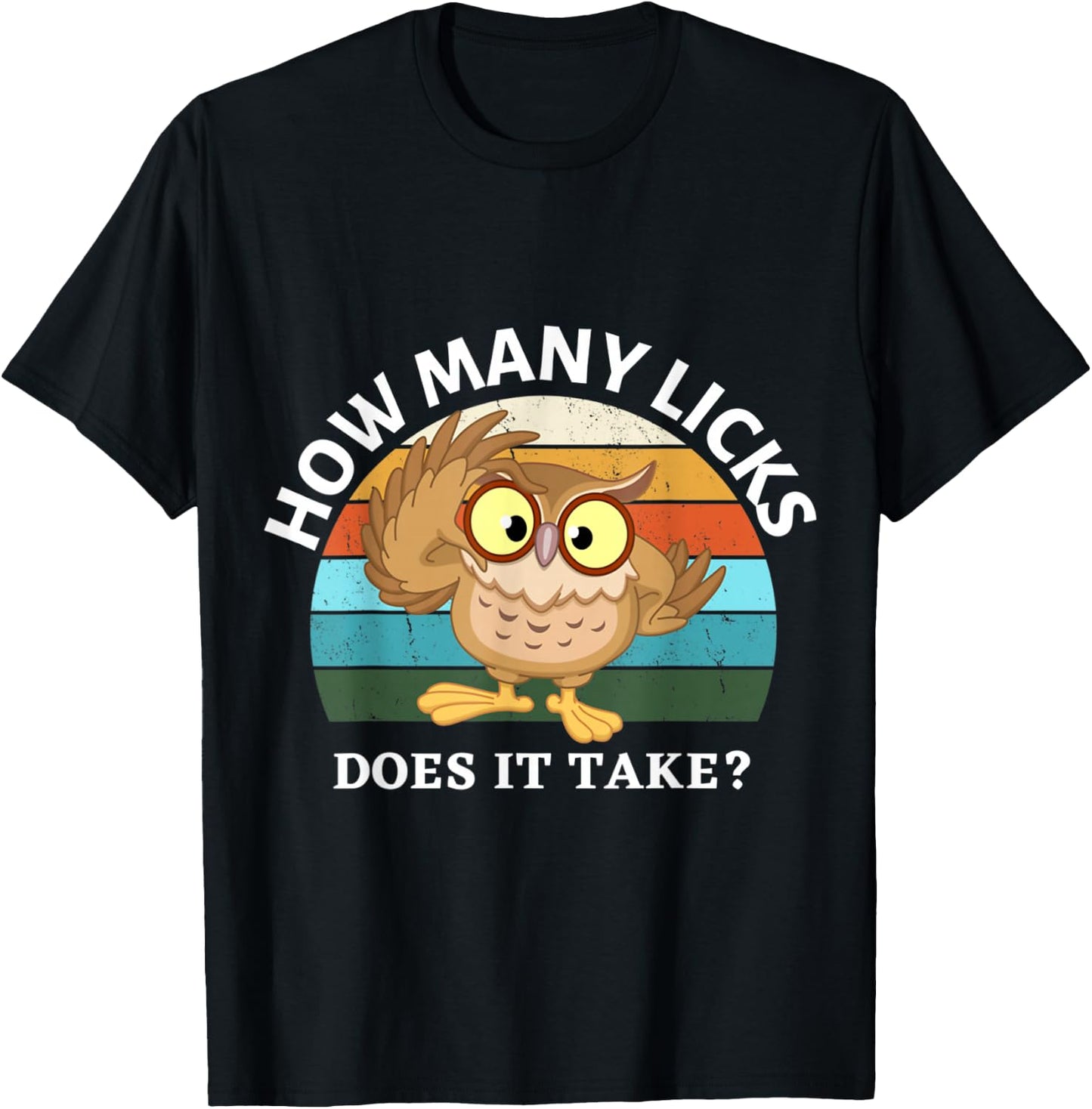 Funny Owl How Many Licks Does It Take Retro Vintage T-Shirt - T-Shirt | Black