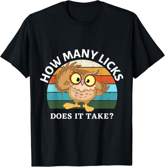 Funny Owl How Many Licks Does It Take Retro Vintage T-Shirt - T-Shirt | Black