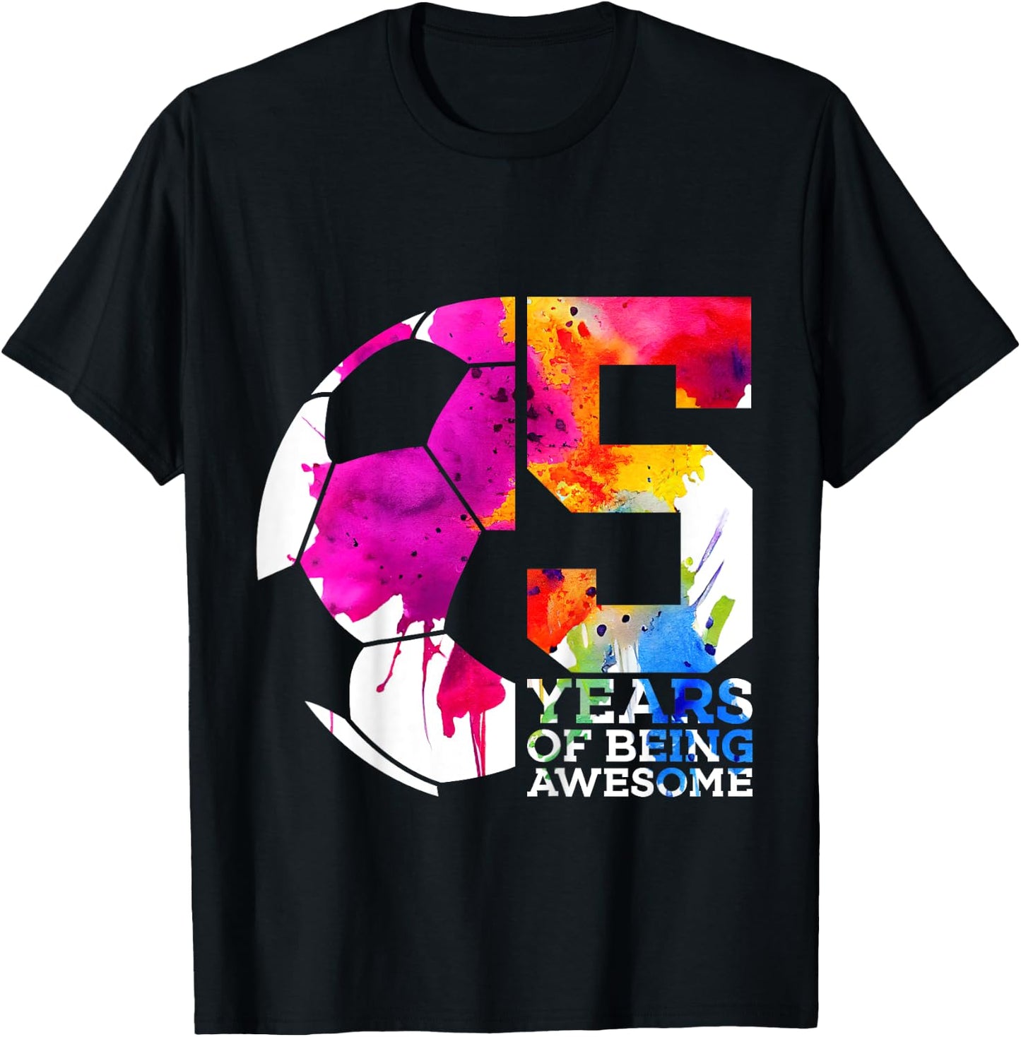 5 Years of Being Awesome Soccer 5th Birthday T-Shirt - T-Shirt | Black