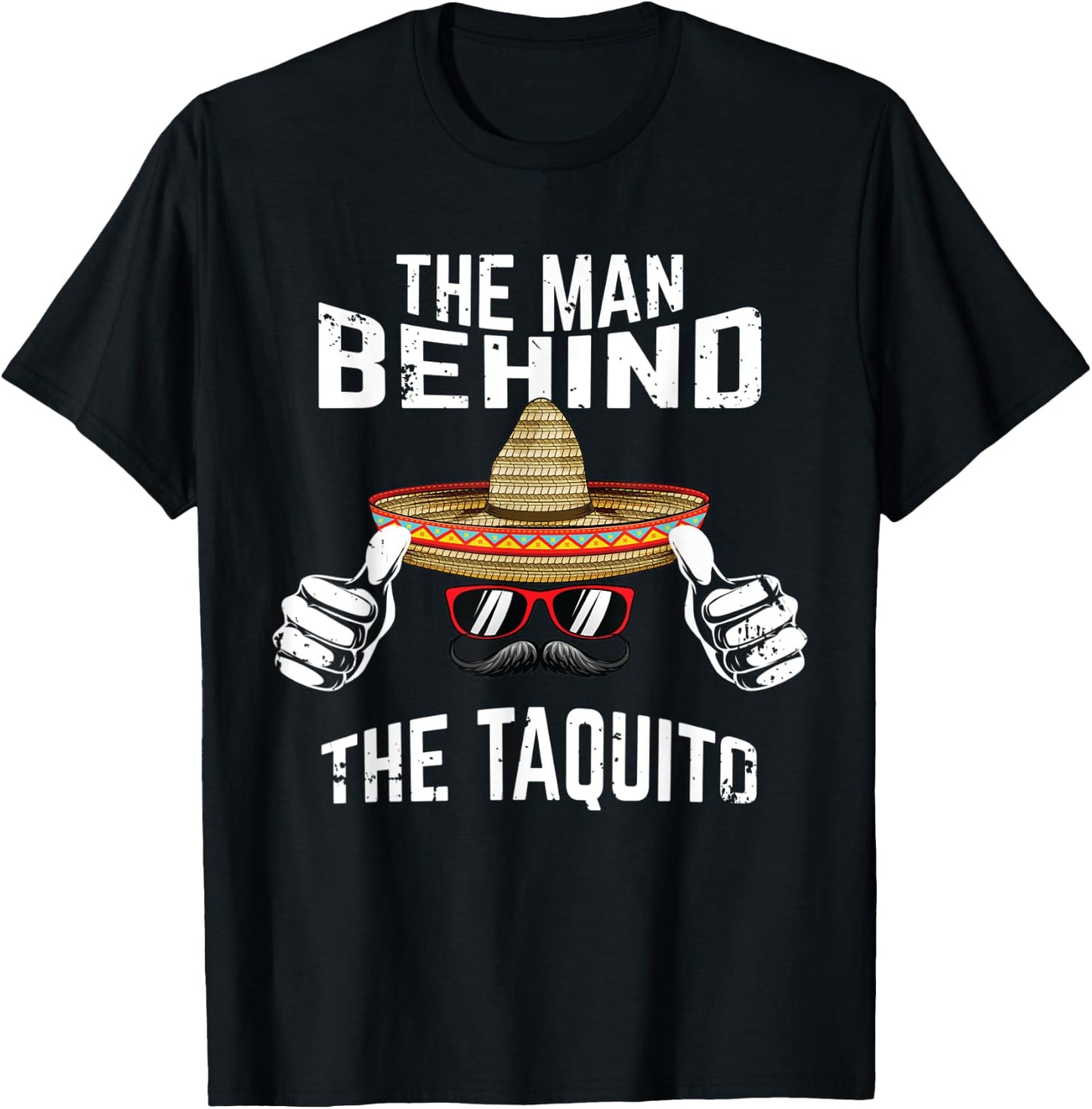 The Man Behind the Taquito Daddy Cinco de Mayo Pregnancy Dad T-Shirt - T-Shirt | Black