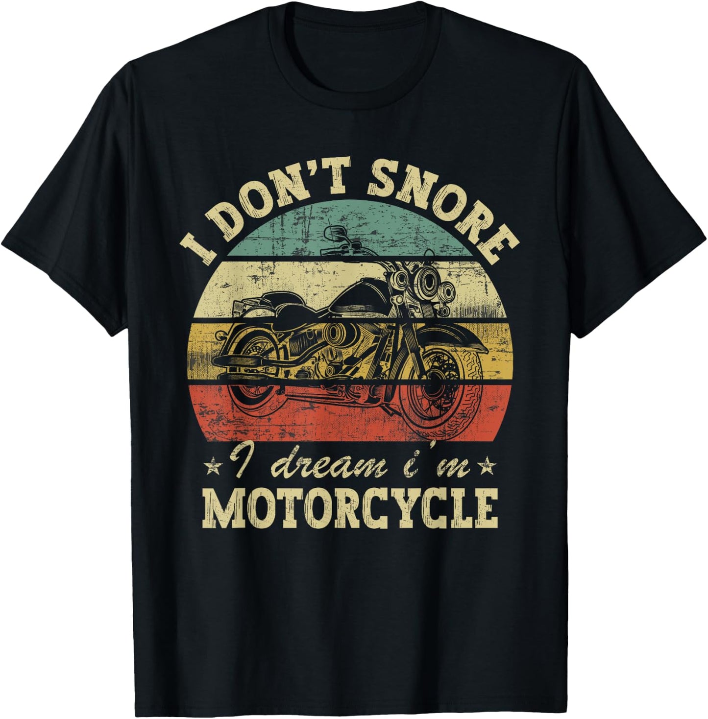Retro I Don't Snore I Dream I'm A Motorcycle Snoring Bike T-Shirt - T-Shirt | Black