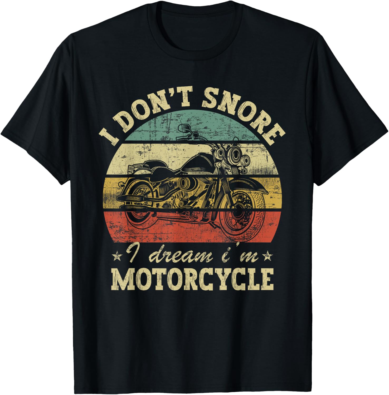 Retro I Don't Snore I Dream I'm A Motorcycle Snoring Bike T-Shirt - T-Shirt | Black