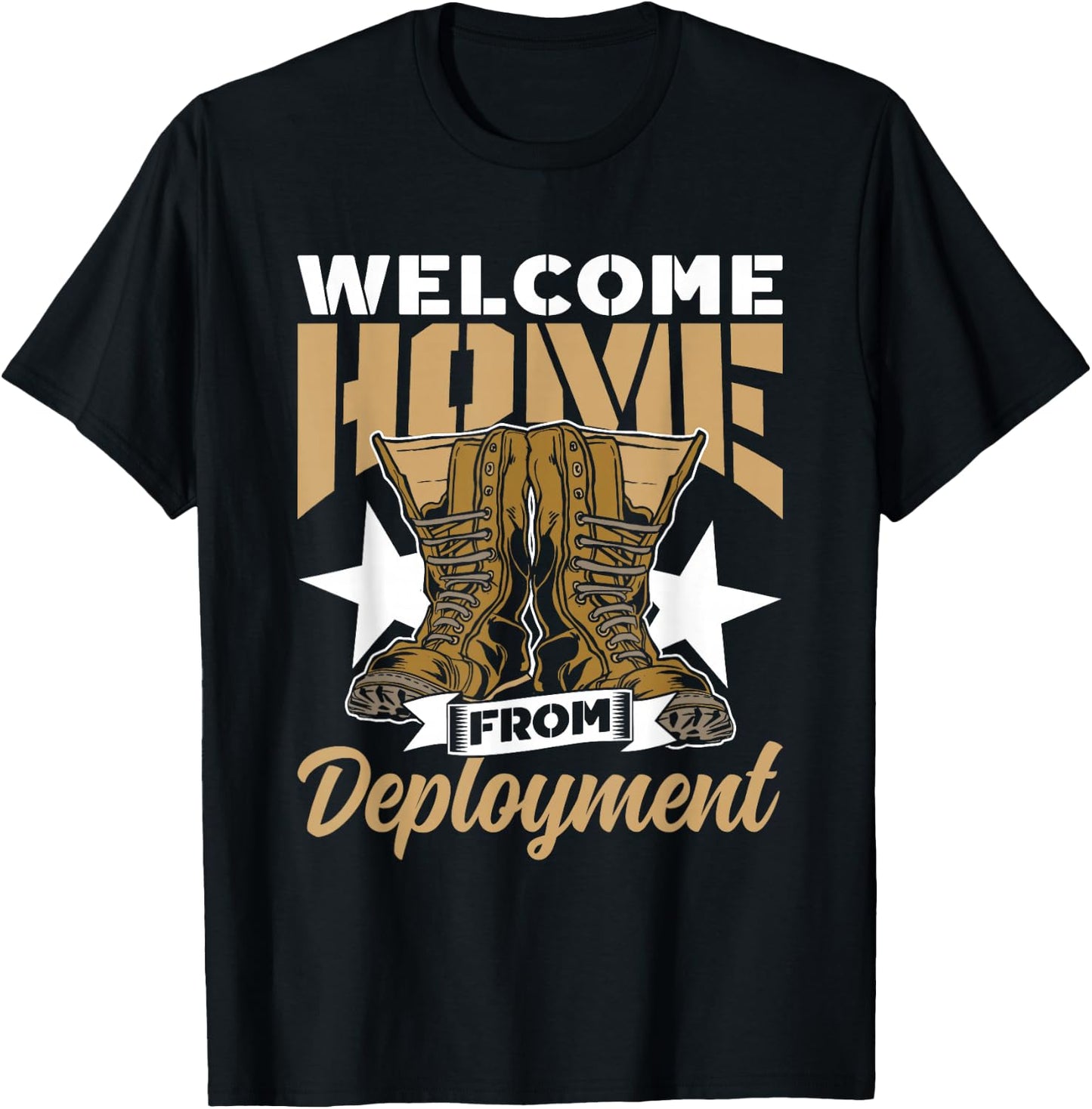 Welcome Home from Deployment Military Soldier Welcome Home T-Shirt - T-Shirt | Black