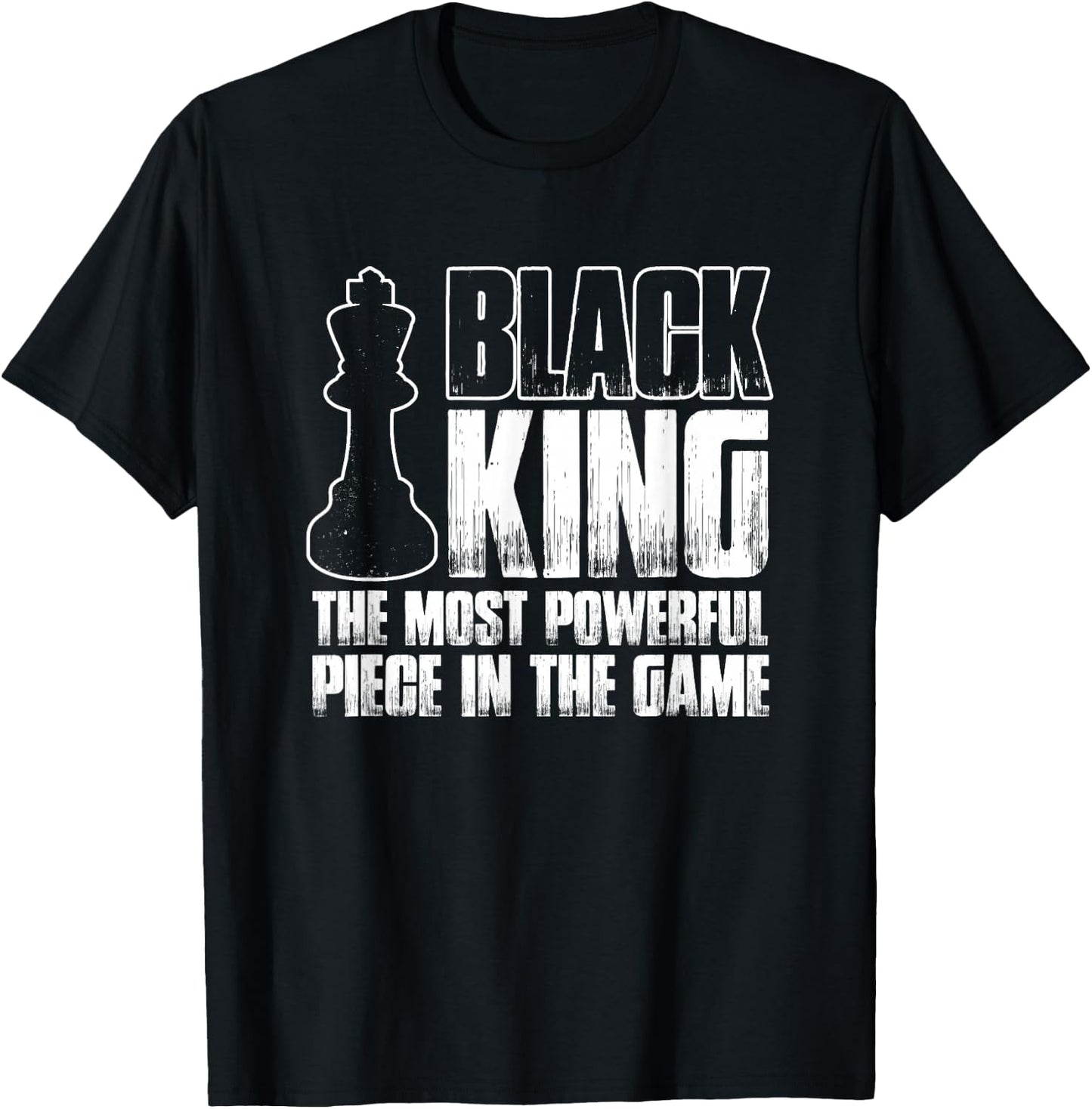 Black King Most Powerful Piece In Game | Chess Master T-Shirt - T-Shirt | Black