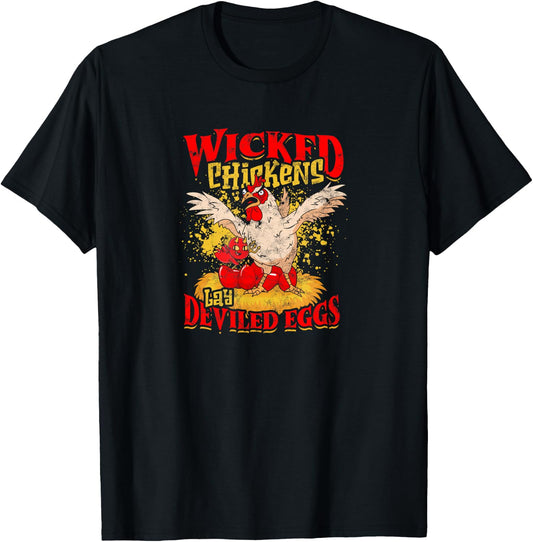 Wicked Chicken Lay Deviled Eggs - chicken T-Shirt - T-Shirt | Black