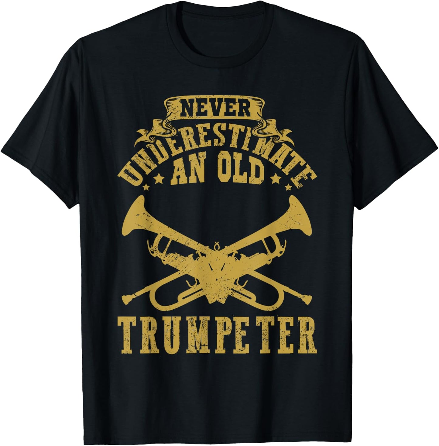 Never underestimate an old Trumpeter Trumpet Player T-Shirt - T-Shirt | Black