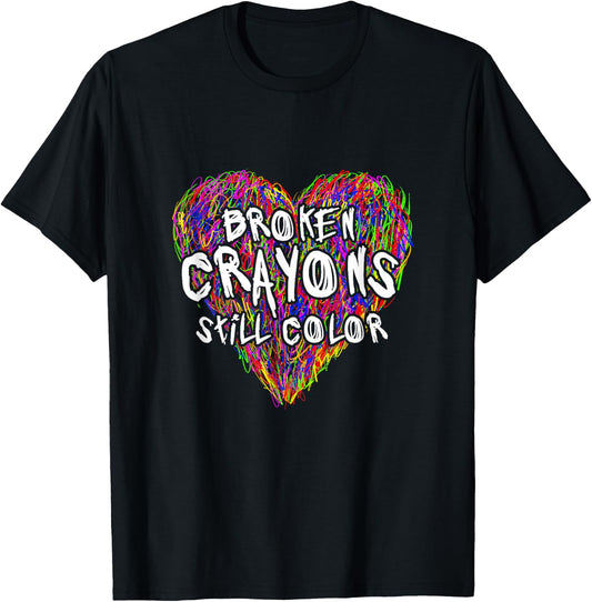 Broken Crayons Still Color Mental Health Awareness T-Shirt - T-Shirt | Black