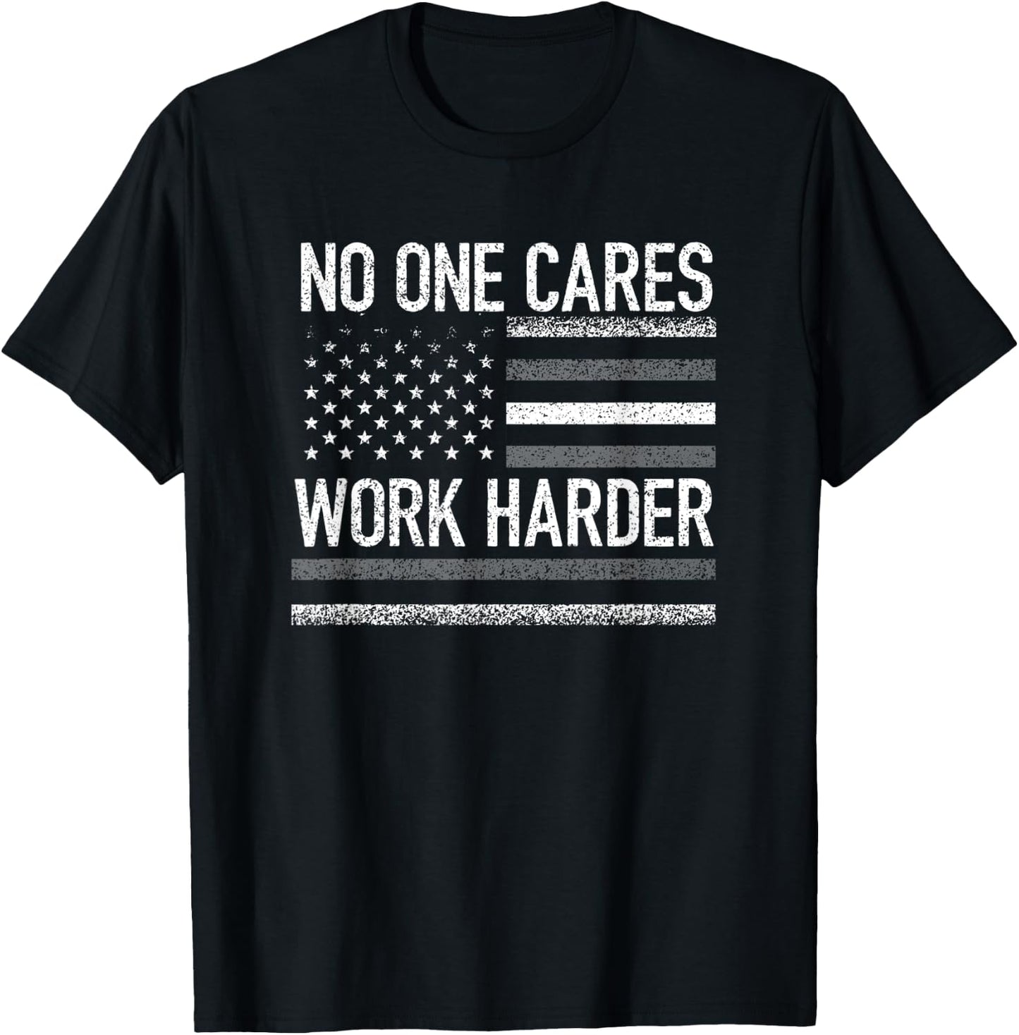 No One Cares Work Harder Motivational Workout Gym USA Flag T-Shirt - T-Shirt | Black