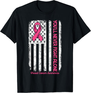 You'll Never fight Alone Flag Pink Breast Cancer Awareness T-Shirt - T-Shirt | Black