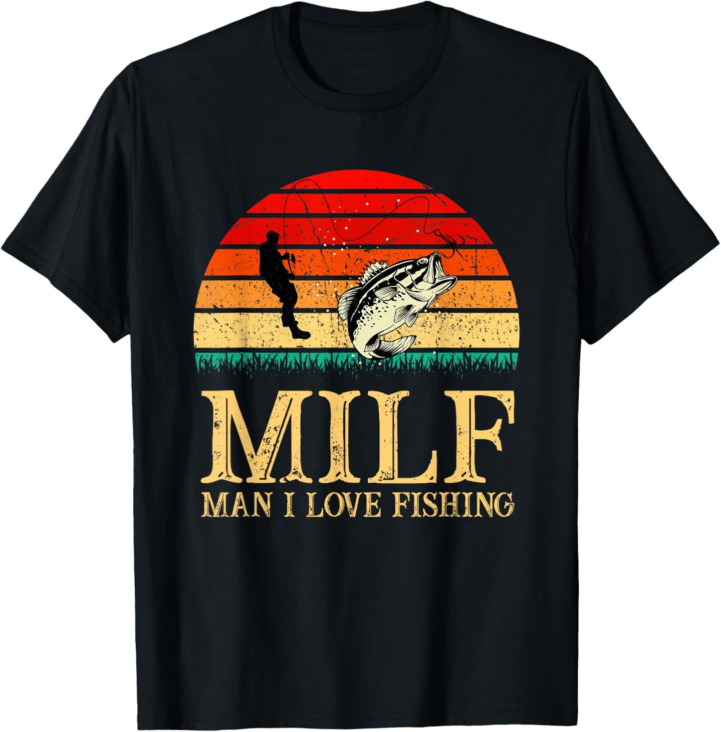 MILF-Man I Love Fishing Funny Fishing Fishermen fishing T-Shirt - T-Shirt | Black