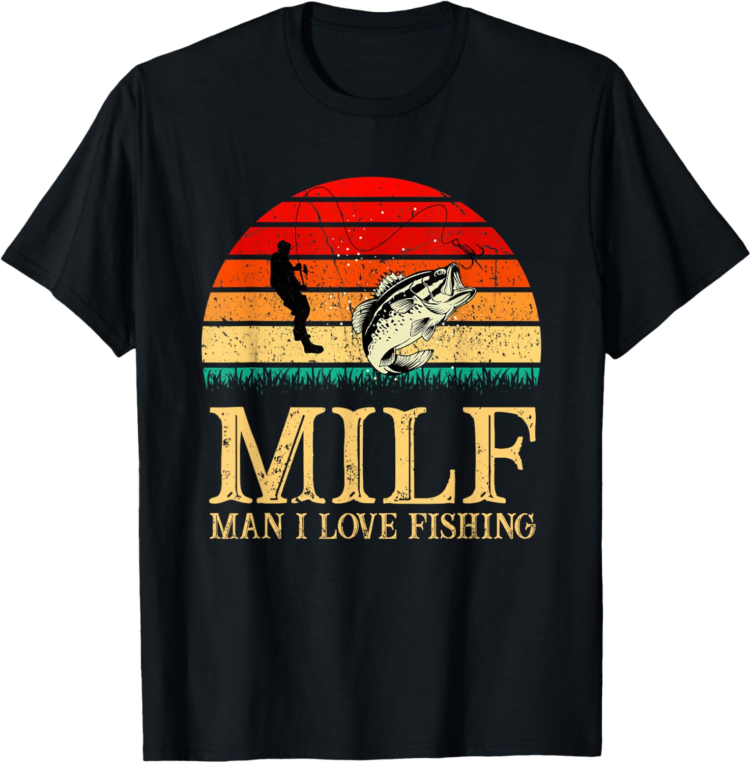 MILF-Man I Love Fishing Funny Fishing Fishermen fishing T-Shirt - T-Shirt | Black
