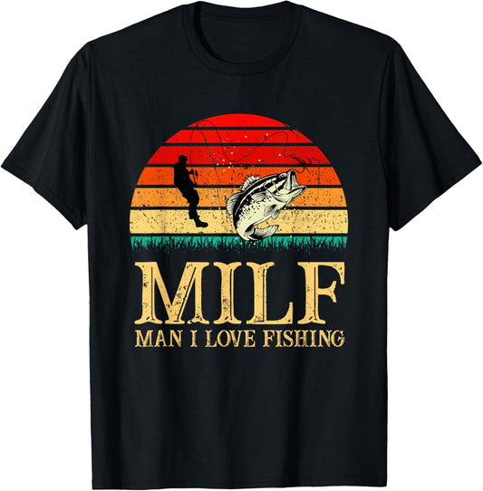 MILF-Man I Love Fishing Funny Fishing Fishermen fishing T-Shirt - T-Shirt | Black